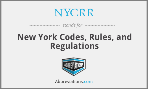 NYCRR - New York Codes, Rules, and Regulations