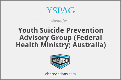 YSPAG - Youth Suicide Prevention Advisory Group (Federal Health Ministry; Australia)