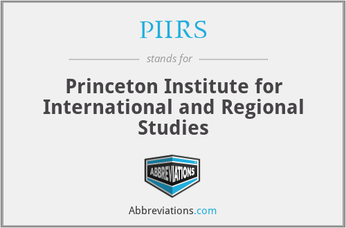 PIIRS - Princeton Institute for International and Regional Studies