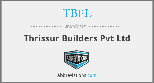 TBPL - Thrissur Builders Pvt Ltd