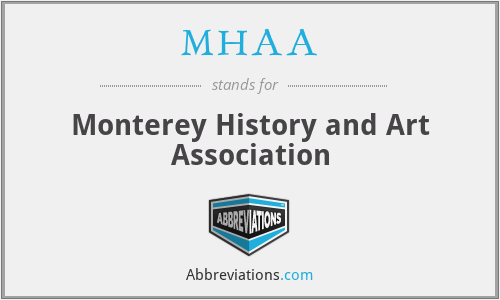 MHAA - Monterey History and Art Association