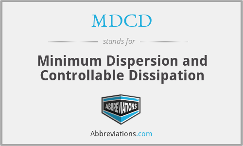MDCD - Minimum Dispersion and Controllable Dissipation