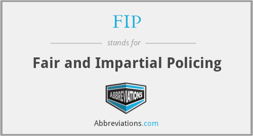 FIP - Fair and Impartial Policing