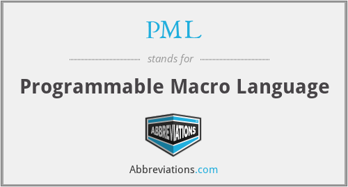 PML - Programmable Macro Language