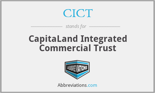 CICT - CapitaLand Integrated Commercial Trust