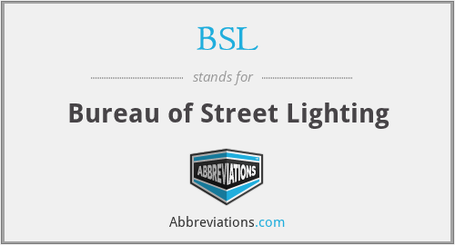 BSL - Bureau of Street Lighting
