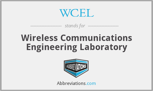 WCEL - Wireless Communications Engineering Laboratory