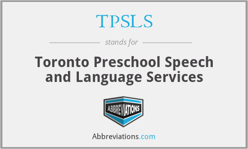 TPSLS - Toronto Preschool Speech and Language Services