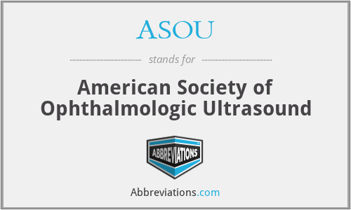 ASOU - American Society of Ophthalmologic Ultrasound