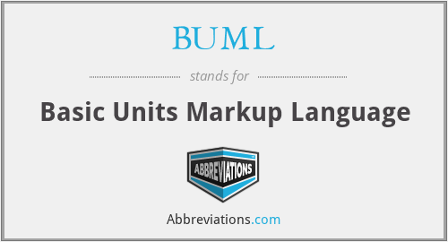 BUML - Basic Units Markup Language