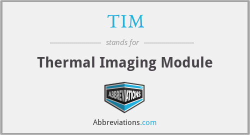 TIM - Thermal Imaging Module