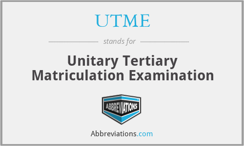 UTME - Unitary Tertiary Matriculation Examination