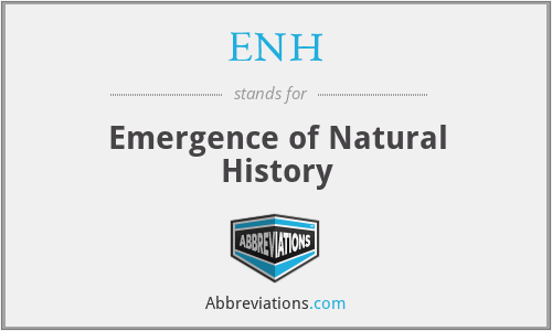 ENH - Emergence of Natural History
