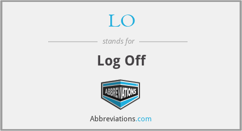 LO - Log Off