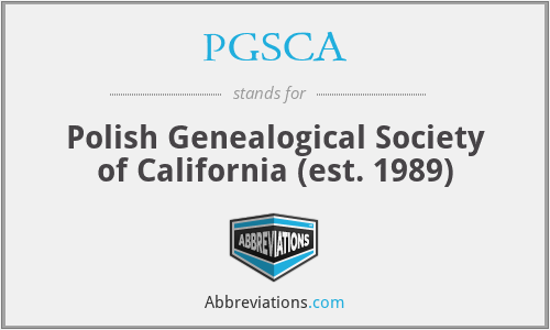 PGSCA - Polish Genealogical Society of California (est. 1989)