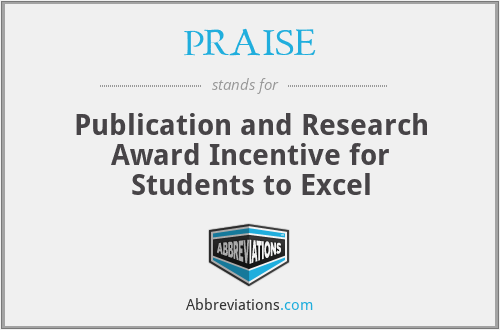 PRAISE - Publication and Research Award Incentive for Students to Excel