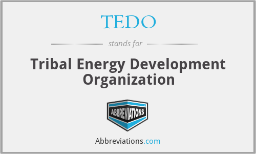 TEDO - Tribal Energy Development Organization