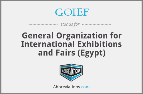 GOIEF - General Organization for International Exhibitions and Fairs (Egypt)