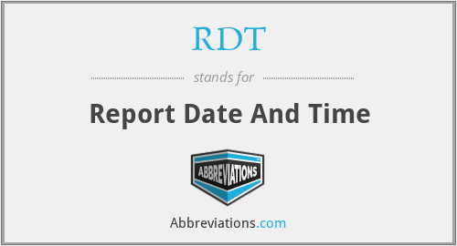 RDT - Report Date And Time