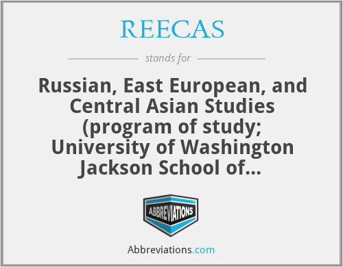REECAS - Russian, East European, and Central Asian Studies (program of study; University of Washington Jackson School of International Studies)