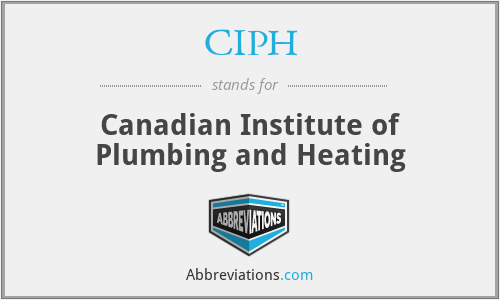 CIPH - Canadian Institute of Plumbing and Heating