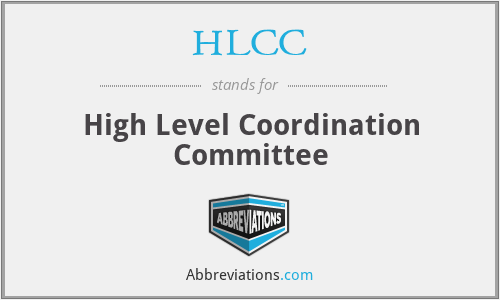 HLCC - High Level Coordination Committee
