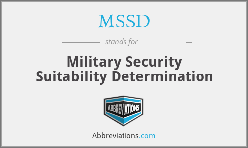 MSSD - Military Security Suitability Determination