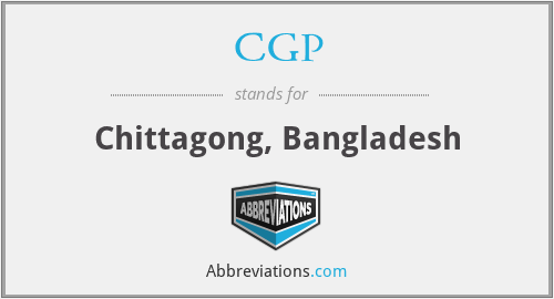 CGP - Chittagong, Bangladesh