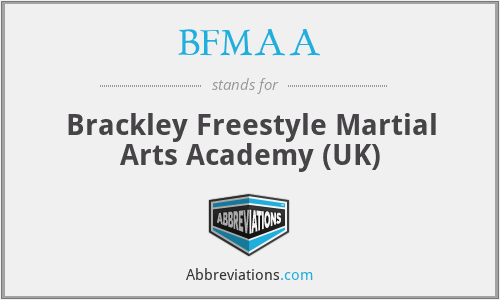 BFMAA - Brackley Freestyle Martial Arts Academy (UK)
