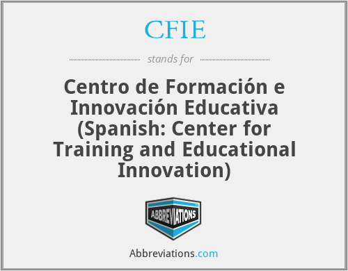 CFIE - Centro de Formación e Innovación Educativa (Spanish: Center for Training and Educational Innovation)