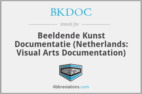 BKDOC - Beeldende Kunst Documentatie (Netherlands: Visual Arts Documentation)
