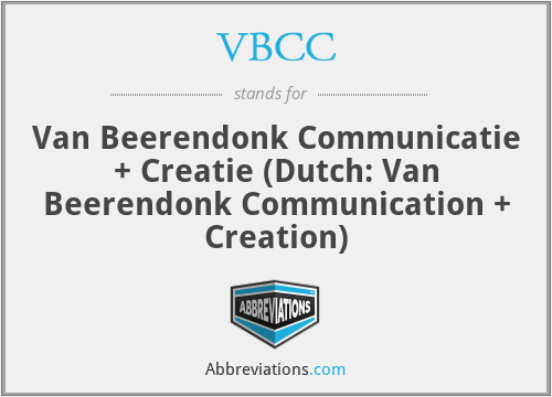 VBCC - Van Beerendonk Communicatie + Creatie (Dutch: Van Beerendonk Communication + Creation)