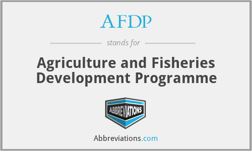 AFDP - Agriculture and Fisheries Development Programme