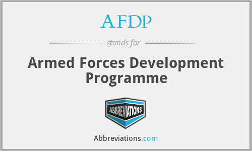 AFDP - Armed Forces Development Programme