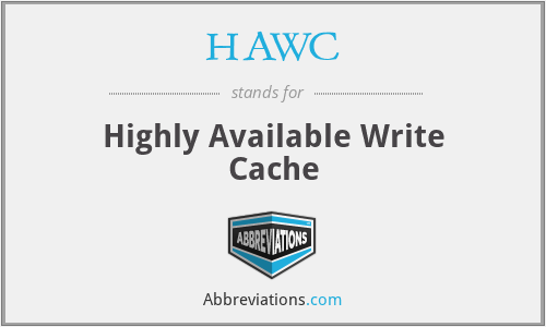 HAWC - Highly Available Write Cache