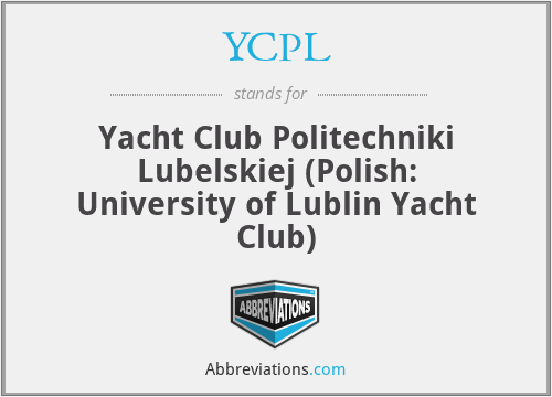 YCPL - Yacht Club Politechniki Lubelskiej (Polish: University of Lublin Yacht Club)