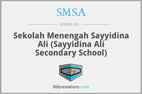 SMSA - Sekolah Menengah Sayyidina Ali (Sayyidina Ali Secondary School)