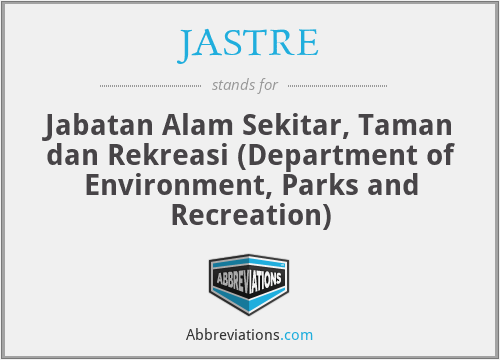 JASTRE - Jabatan Alam Sekitar, Taman dan Rekreasi (Department of Environment, Parks and Recreation)