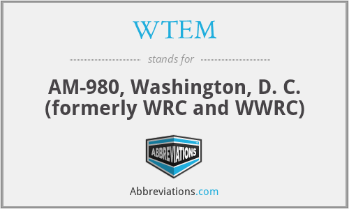 WTEM - AM-980, Washington, D. C. (formerly WRC and WWRC)