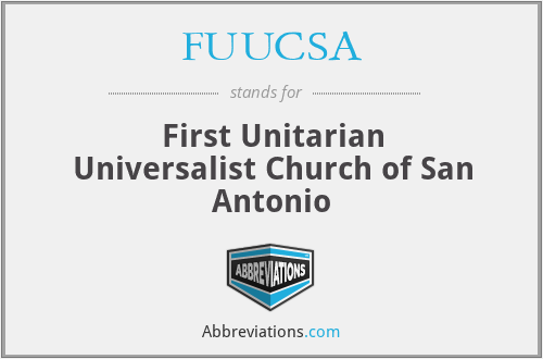 FUUCSA - First Unitarian Universalist Church of San Antonio