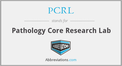 PCRL - Pathology Core Research Lab