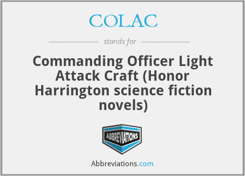 COLAC - Commanding Officer Light Attack Craft (Honor Harrington science fiction novels)