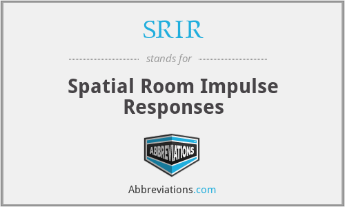 SRIR - Spatial Room Impulse Responses