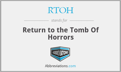 RTOH - Return to the Tomb Of Horrors