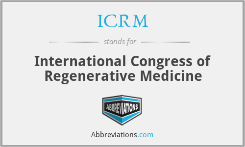 ICRM - International Congress of Regenerative Medicine