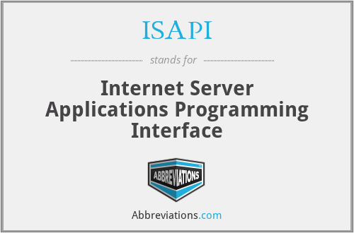 ISAPI - Internet Server Applications Programming Interface