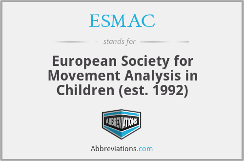 ESMAC - European Society for Movement Analysis in Children (est. 1992)