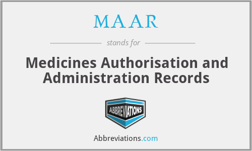 MAAR - Medicines Authorisation and Administration Records