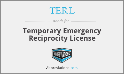 TERL - Temporary Emergency Reciprocity License