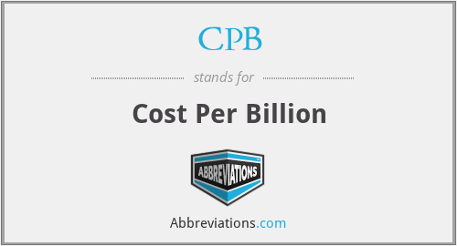 CPB - Cost Per Billion